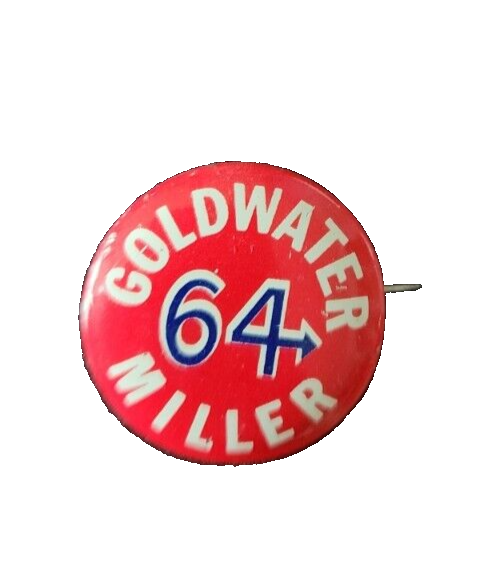 Goldwater Miller 64 1964 Vintage Button Pinback Pin