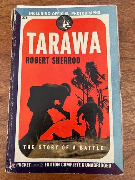 Tarawa - The Story of a Battle by Robert Sherrod
