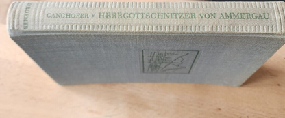 Der Herrgottschnitzer von Ammergau By Ludwig Ganghofer 1950
