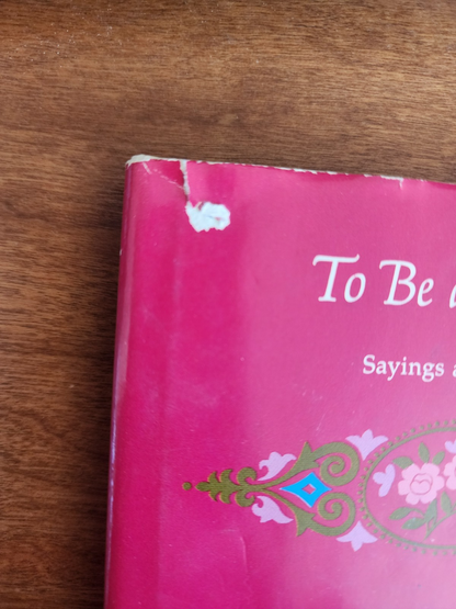 Vtg HC, To Be a Friend: Sayings and Verses Celebrating the Beauty of Friendship