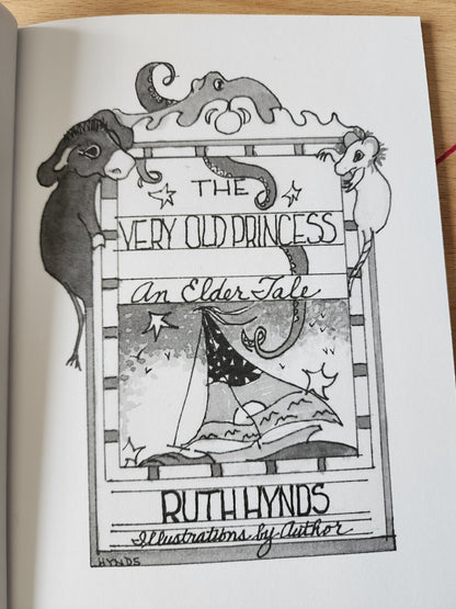 The Very Old Princess an Elder Tale by Ruth Hynds SIGNED