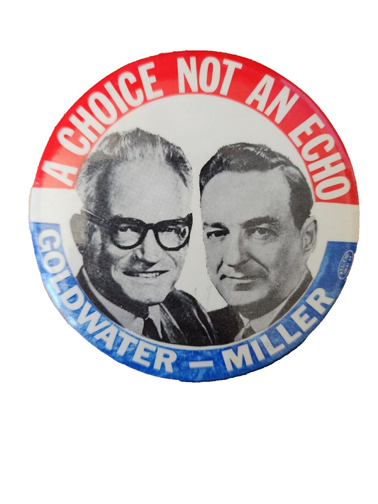 VTG 1964 Goldwater Miller A Choice Not an Echo Campaign political pin
