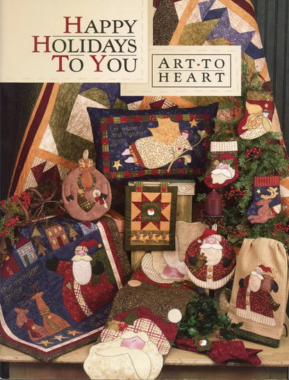 Happy Holidays To You Art To Heart 522B Christmas Applique Quilt Patterns