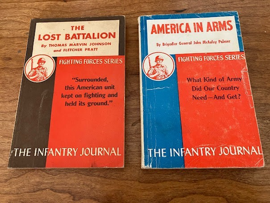 THE INFANTRY JOURNAL - The Last Battalion & America in Arms (lot of 2)