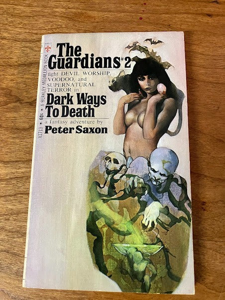 The Guardians #2 - Dark Ways to Death by Peter Saxon