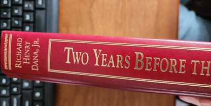 Two Years Before The Mast: Richard Henry Dana Jr.