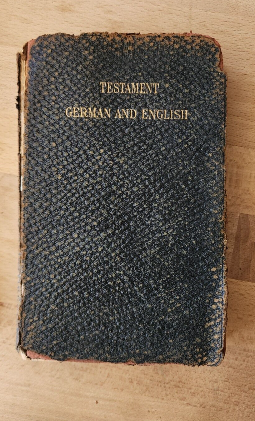 The New Testament Of Our Lord & Saviour Jesus Christ German & English 1902