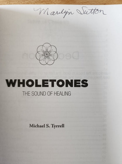 Wholetones The Sound Of Healing by Michael S. Tyrrell (Paperback Book, 2014)