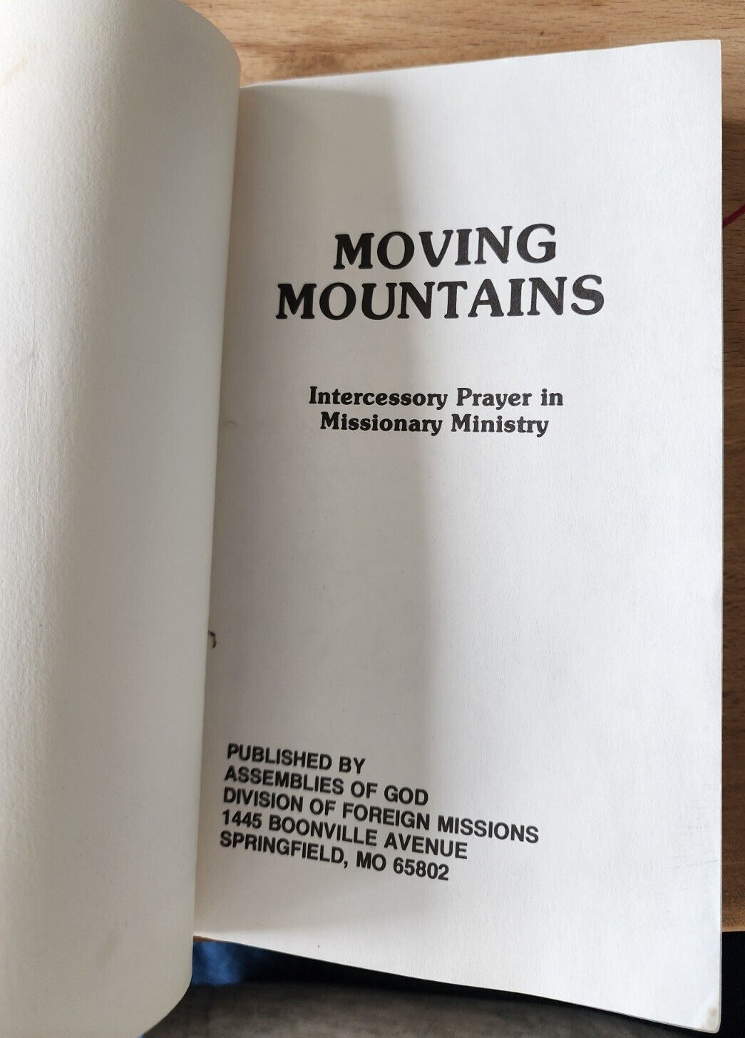 Moving Mountains Intercessory Prayer in Missionary Ministry Assemblies of God