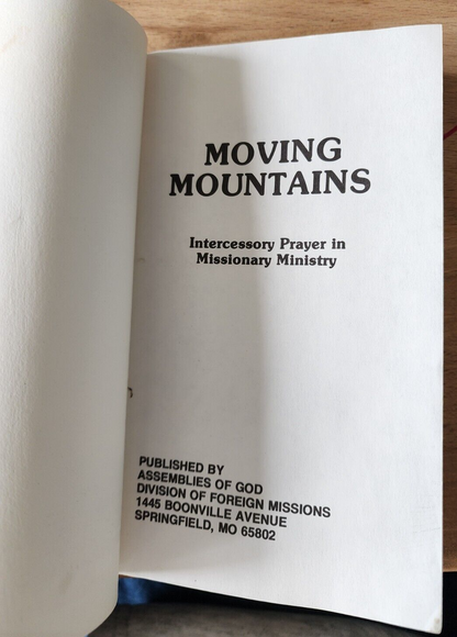 Moving Mountains Intercessory Prayer in Missionary Ministry Assemblies of God