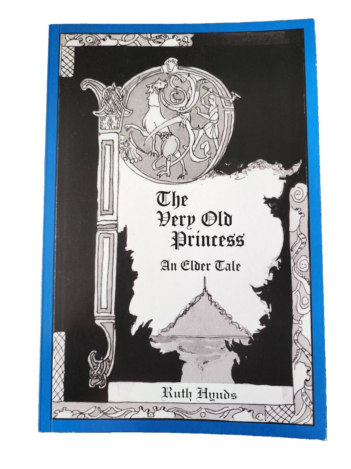 The Very Old Princess an Elder Tale by Ruth Hynds SIGNED