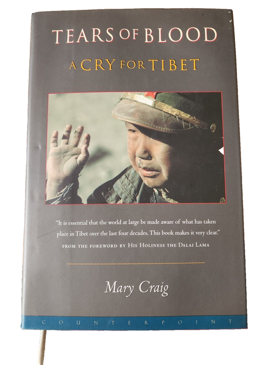 Tears of Blood : A Cry for Tibet Paperback Mary Craig - GOOD
