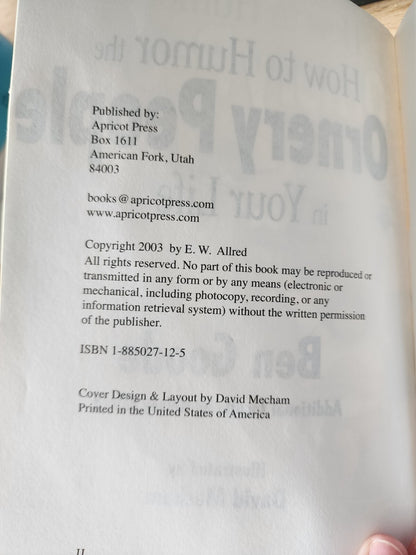 How to Humor the Ornery People in Your Life by Ben Goode