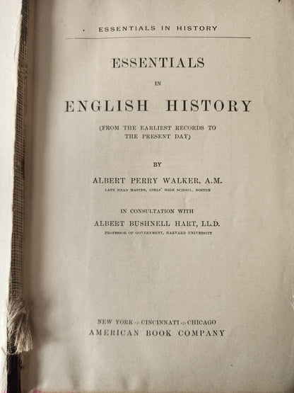 ESSENTIALS IN ENGLISH HISTORY BY ALBERT PERRY WALKER~ Revised 1913