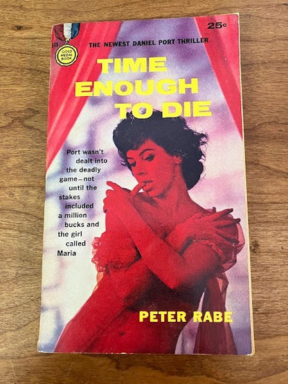 Gold Medal: Time Enough To Die by Peter Rabe