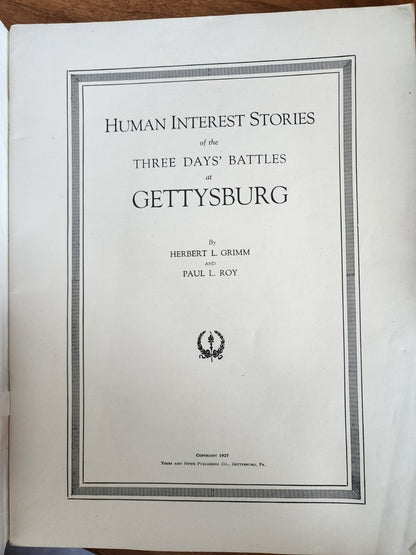 Human Interest Stories of the Three Days' Battles at Gettysburg W/ Pictures
