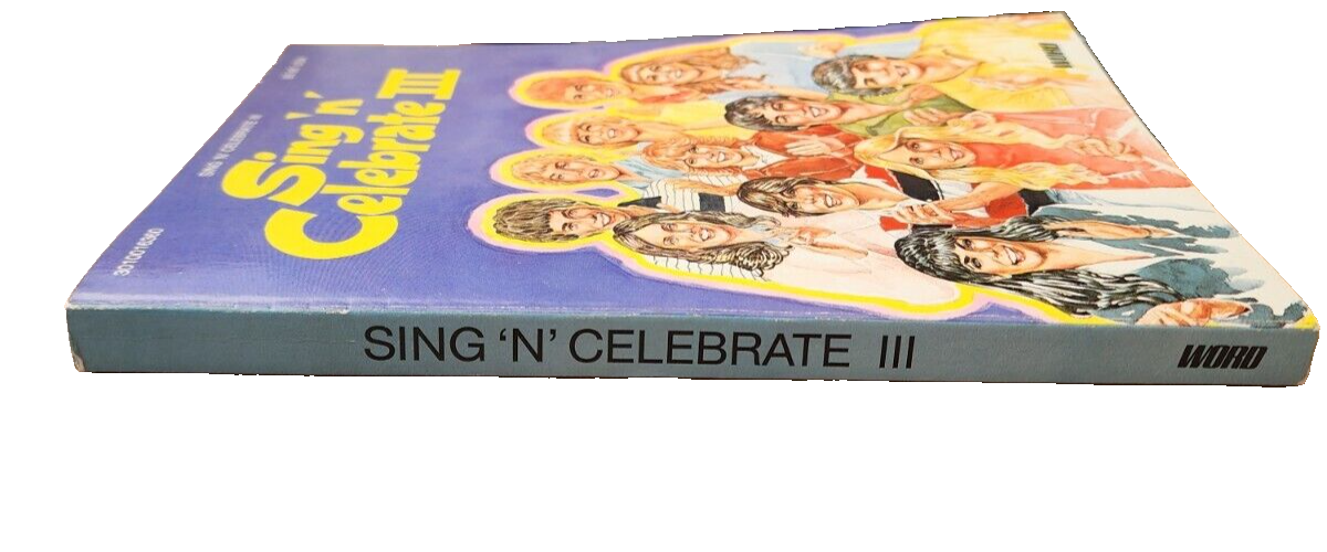Sing N Celebrate III Songbook 1982 Christian Gospel