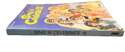 Sing N Celebrate III Songbook 1982 Christian Gospel