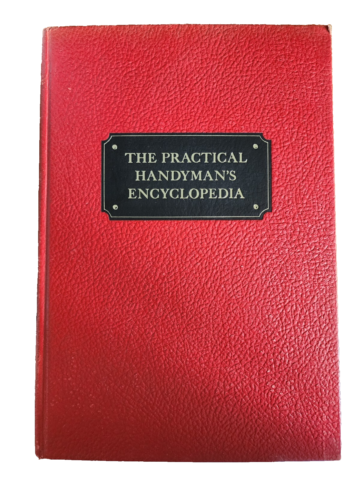 Vintage 1968 The Practical Handymans Encyclopedia Volume 1 Greystone Press