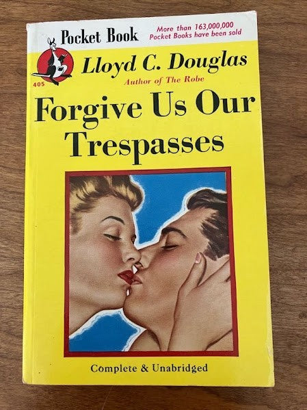 Vtg Pocket Book - FORGIVE US OUR TRESPASSES: Lloyd C. Douglas
