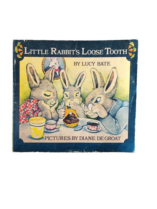 Little Rabbit’s Loose Tooth book - Lucy Bate, 1975