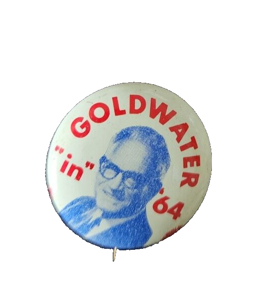 Goldwater In 64 Presidential Campaign Button 1964 Pin Vintage Pinback