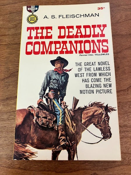 Gold Medal Book: The Deadly Companions by A.S. Fleischman