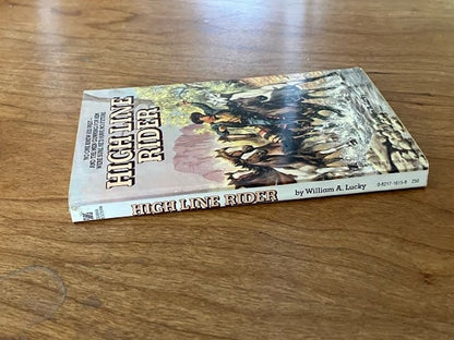 HIGH LINE RIDER By William A. Lucky