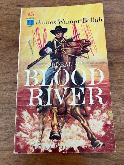 Paperback Western - Ordeal At Blood River by James Warner Bellah