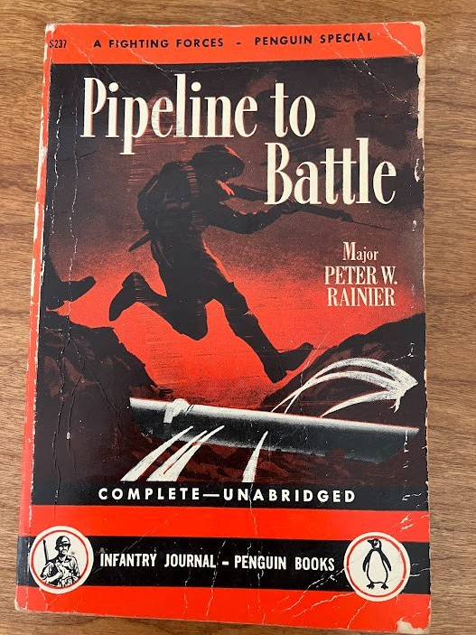 Penguin Books - Pipeline to Battle by Major Peter W. Rainier