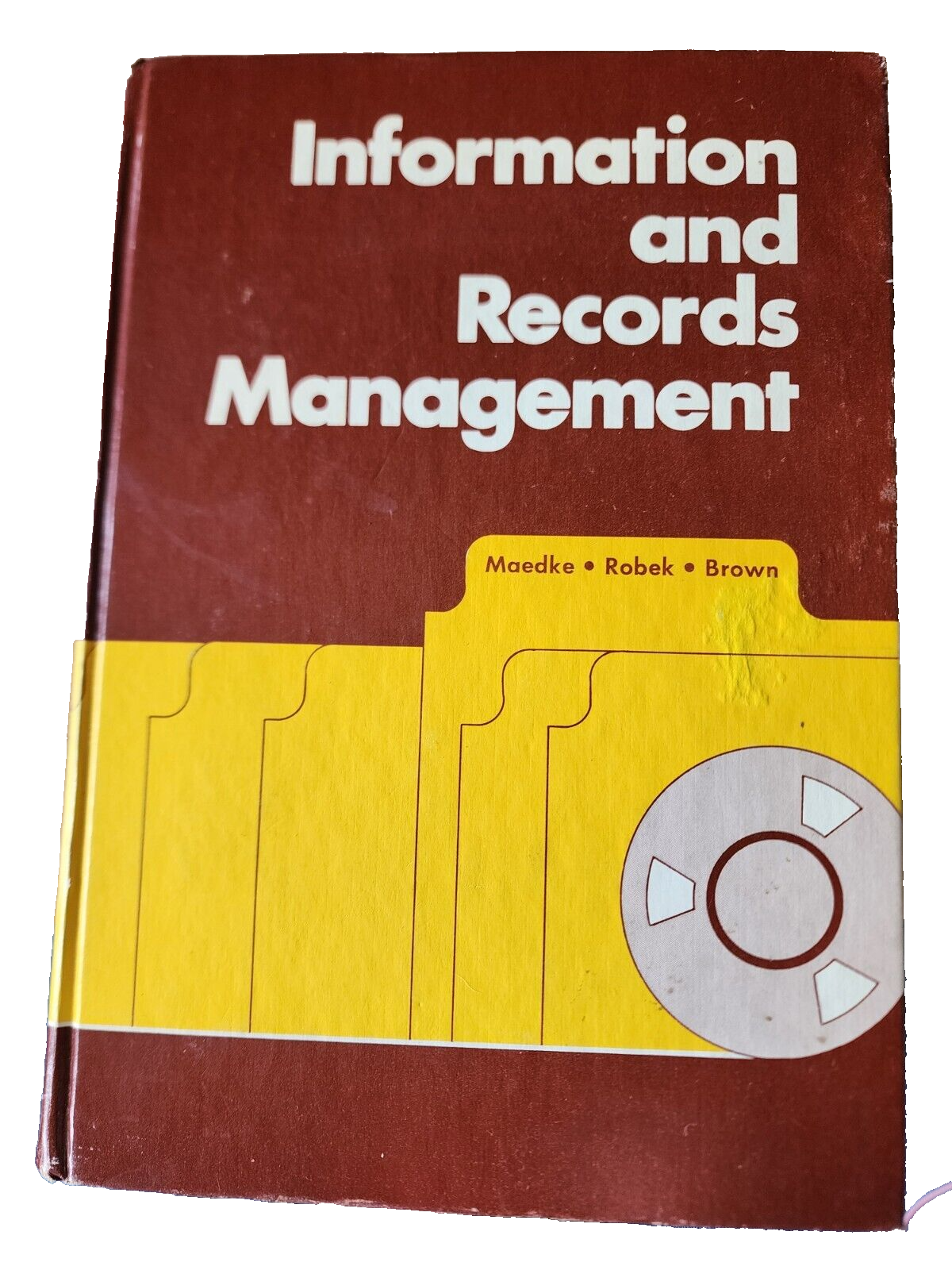 Information and records management by Wilmer O Maedke - GOOD