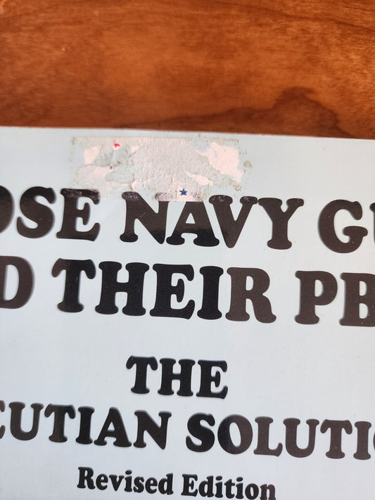 Freeman, Elmer - Those Navy Guys and Their PBY's The Aleutian Solution
