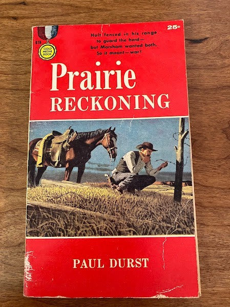 Gold Medal Books: Prairie Reckoning by Paul Durst
