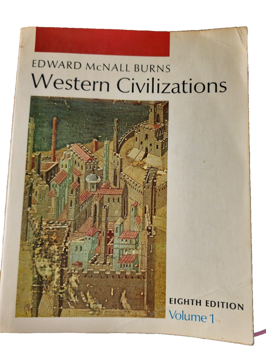Western Civilizations Their History and Culture by Edward M Burns 1973 Paperback