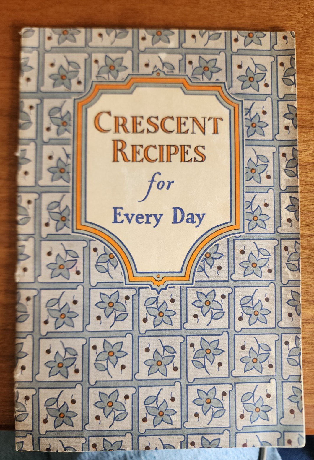 Crescent Recipes for Every Day - Vintage Recipes