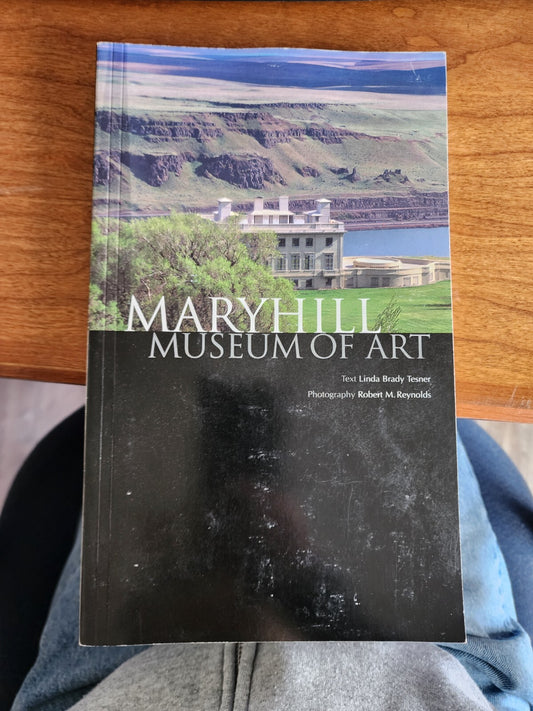 Maryhill Museum of Art - paperback by Linda Brady Tesner