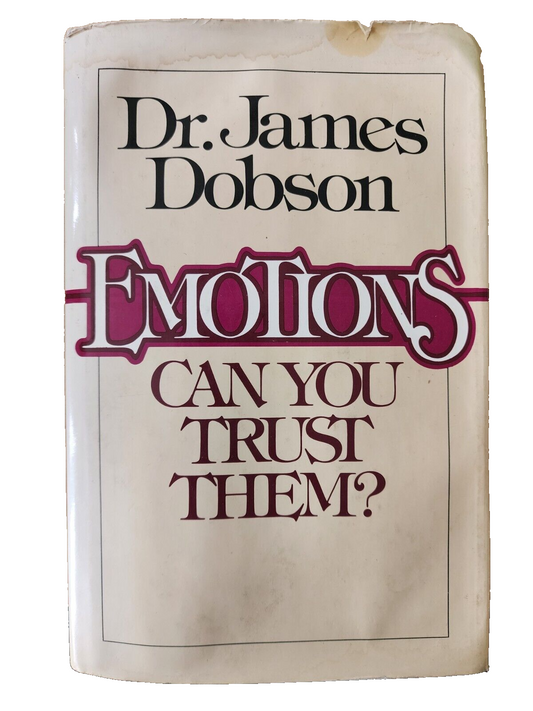 Emotions Can You Trust Them? - Hardcover By James Dobson - GOOD