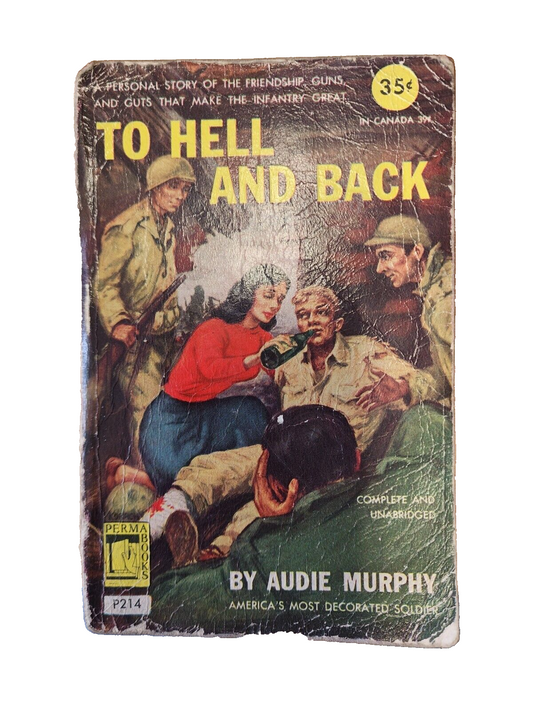 To Hell and Back by Audie Murphy Vtg Paperback Copyright 1949 1951 edition