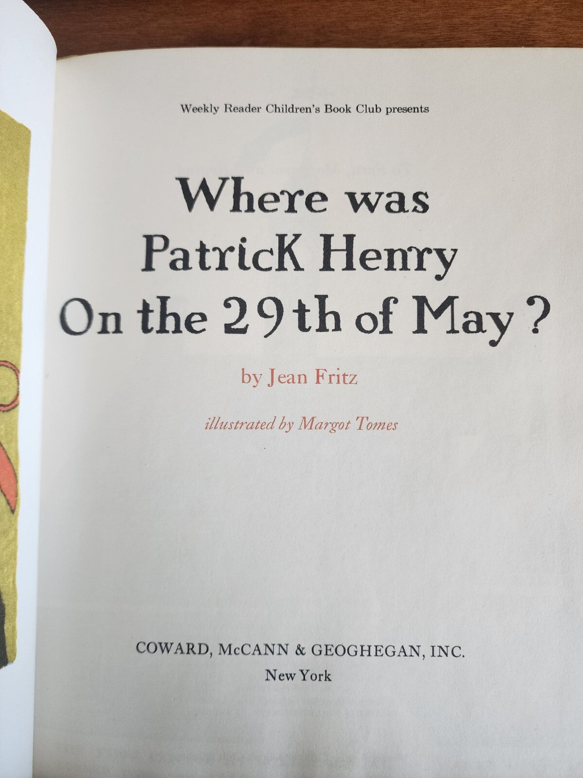 Where Was Patrick Henry on the 29th of May? By Jean Fritz