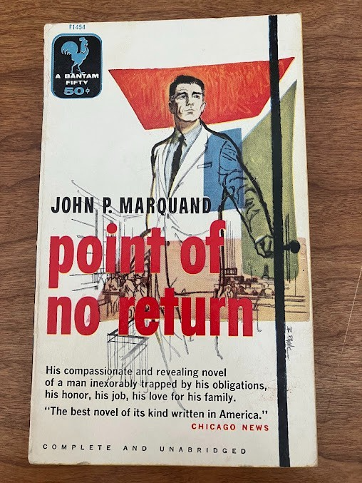 Vtg Paperback -POINT OF NO RETURN By John P. Marquand