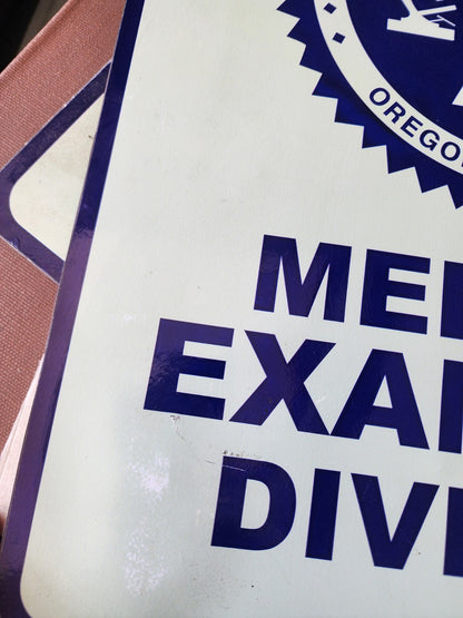 Oregon State Police Medical Examiner Division Magnet Sign 12" X 15"