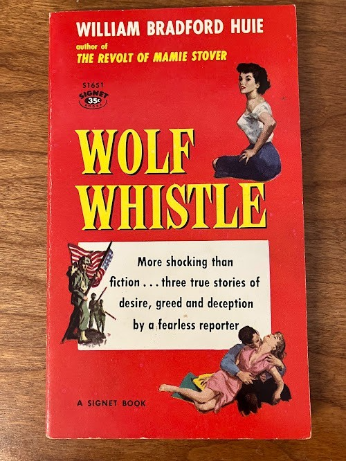 Vintage Paperback - William Bradford Huie: WOLF WHISTLE