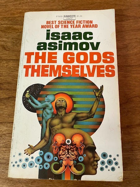 The Gods Themselves by Isaac Asimov
