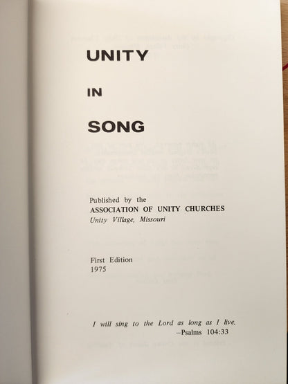 UNITY IN SONG, Hymn Bk, Asso of Unity Churches Unity Village 1975 HB 1st Edition