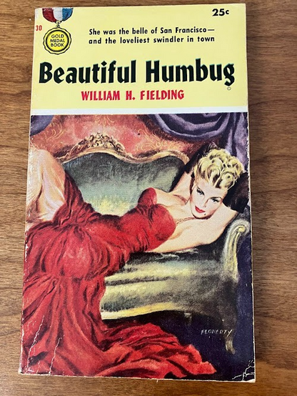 Vintage Paperback - William H. Fielding: Beautiful Humbug