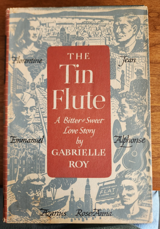The Tin Flute: A Bitter Sweet Love Story, Gabrielle Roy - 1947