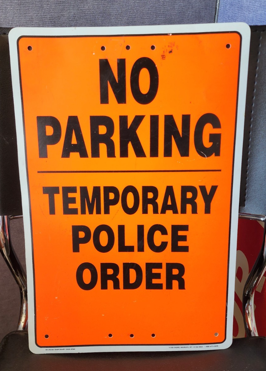 No Parking - Temporary Police Order Plastic Sign 12" x 18"