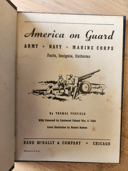 America on Guard Army Navy Marine Corps Facts Insignia & Uniforms 1941