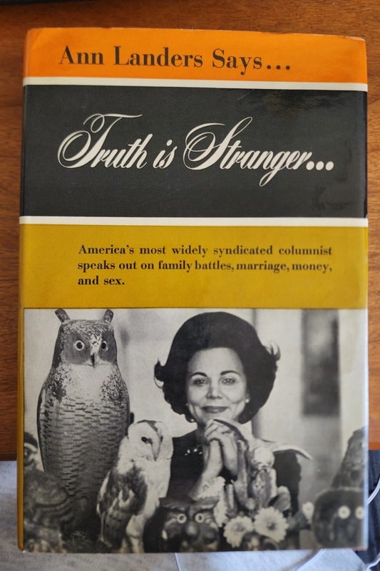 Ann Lander says... TRUTH IS STRANGER... hardcover book
