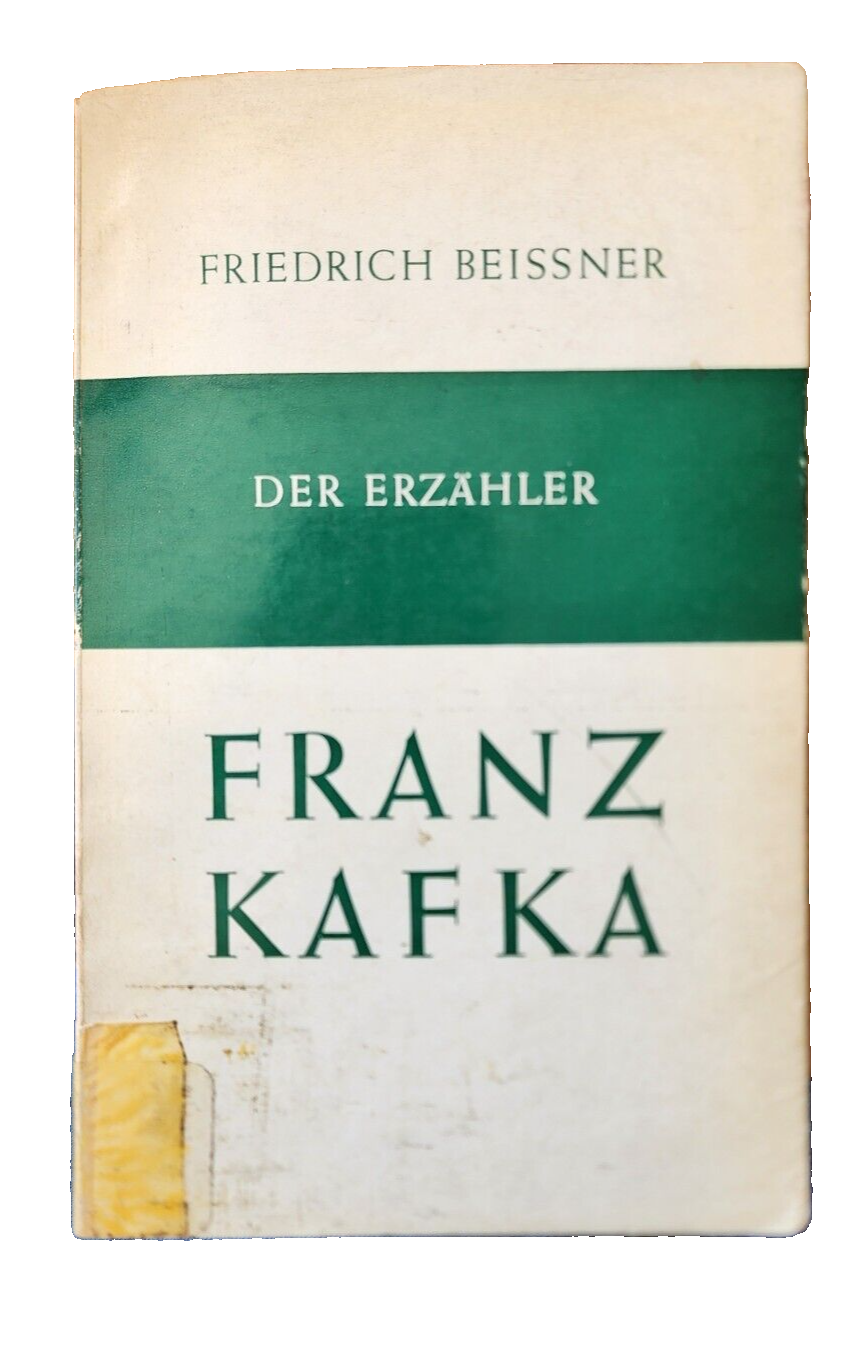 Der Erzahler Franz Kafka - Friedrich Beissner